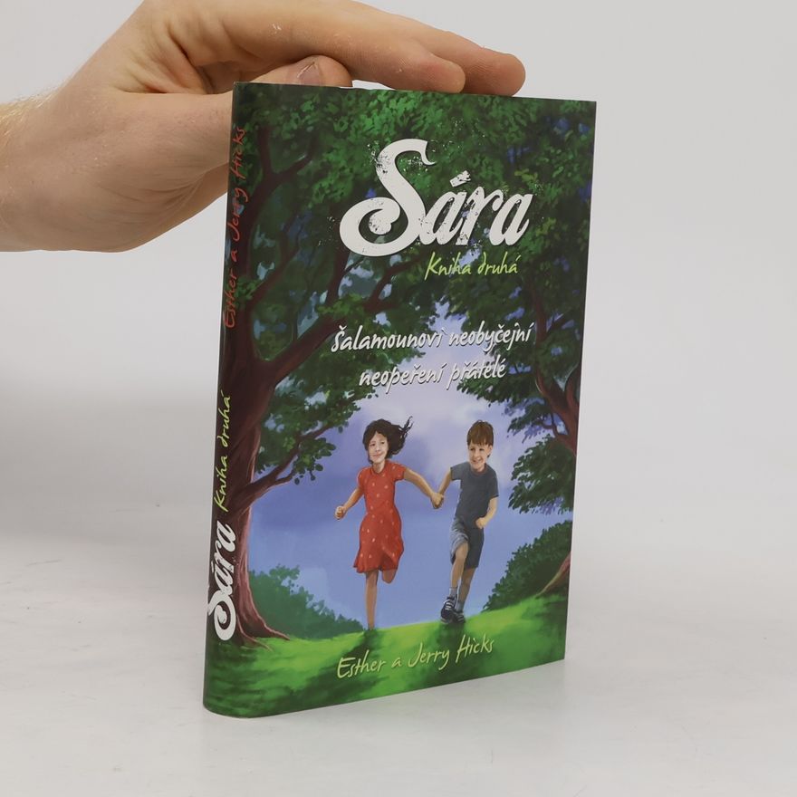 Esther Hicks Sára. Kniha druhá, Šalamounovi neobyčejní neopeření přátelé