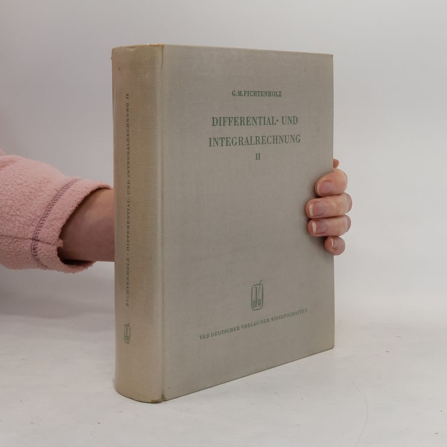 Autorenkollektiv Differential und Integralrechnung II.