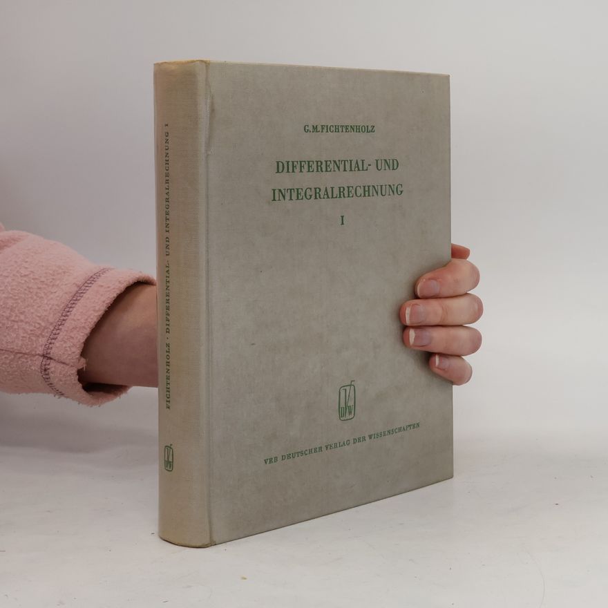 Kolektiv autorů Differential und Integralrechnung. Fichtenholz I