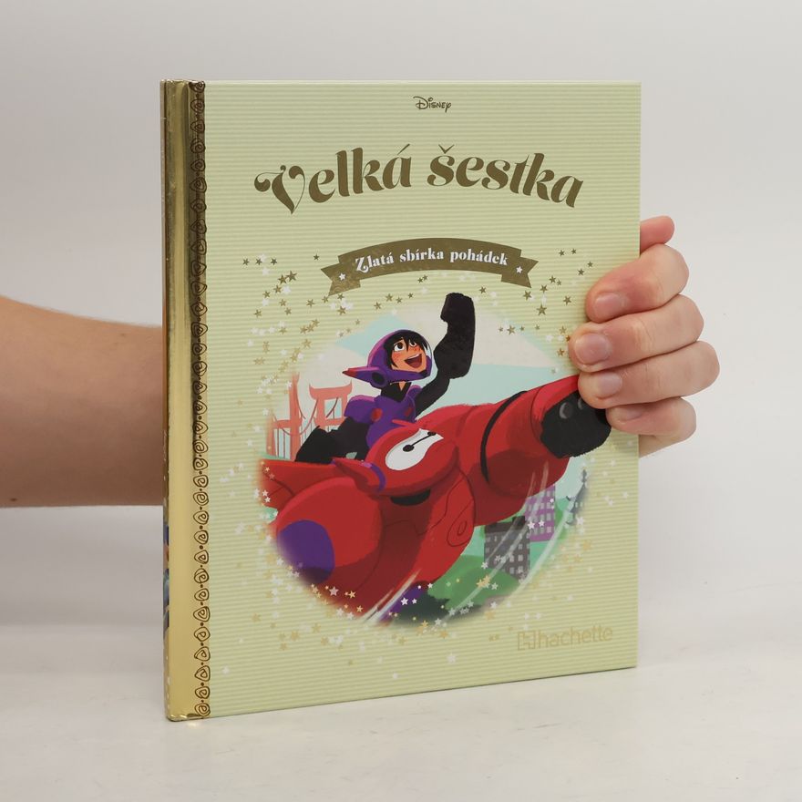 Kolektiv autorů Zlatá sbírka pohádek 18. Velká šestka