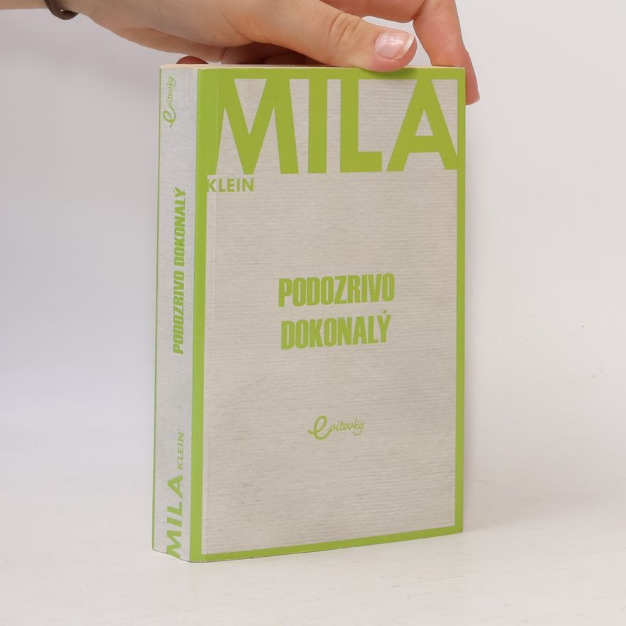Mila Klein Podozrivo dokonalý