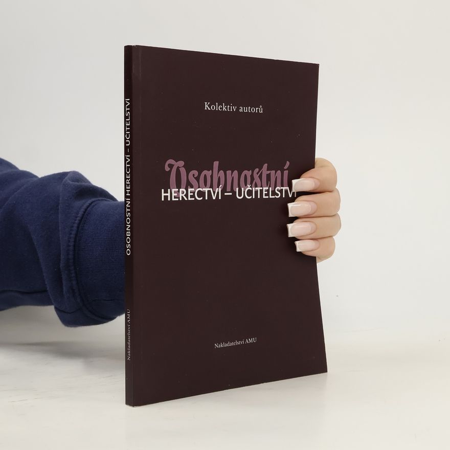 Autorenkollektiv Osobnostní herectví - učitelství