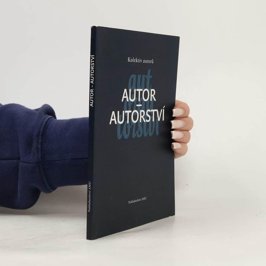 kolektiv autorů Autor - Autorství