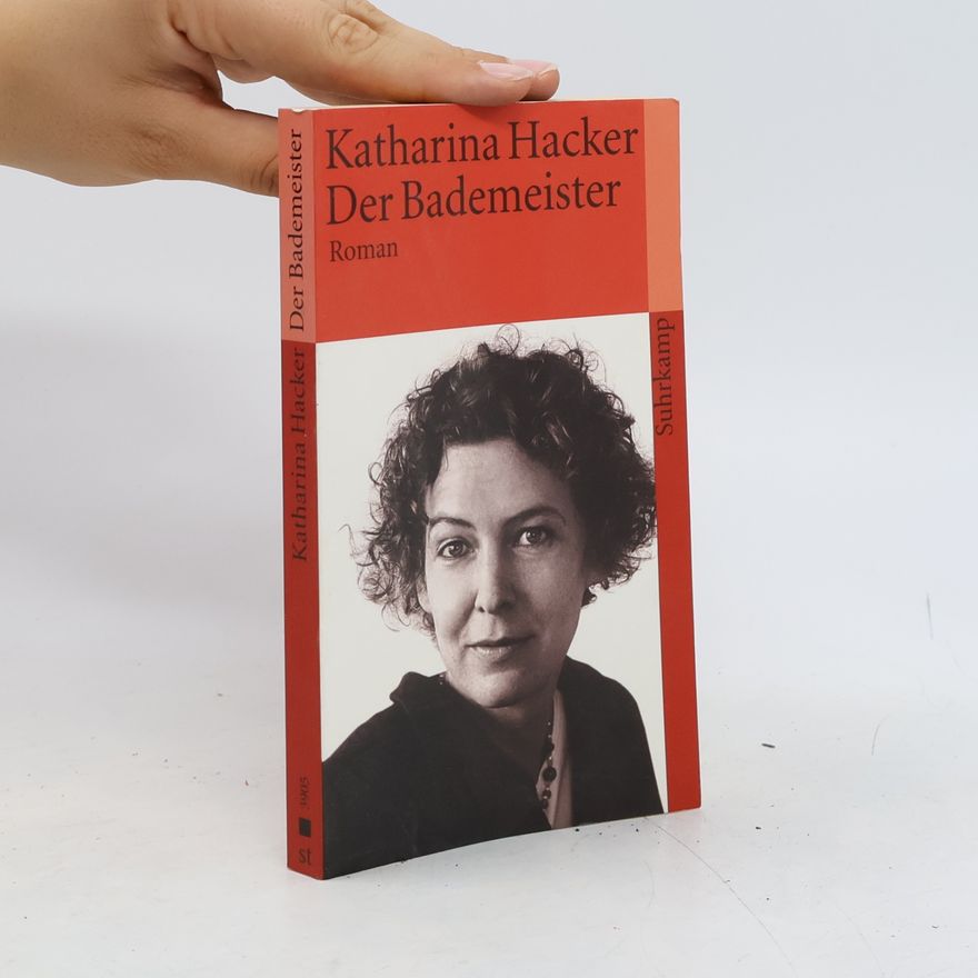 Katharina Hacker Der Bademeister