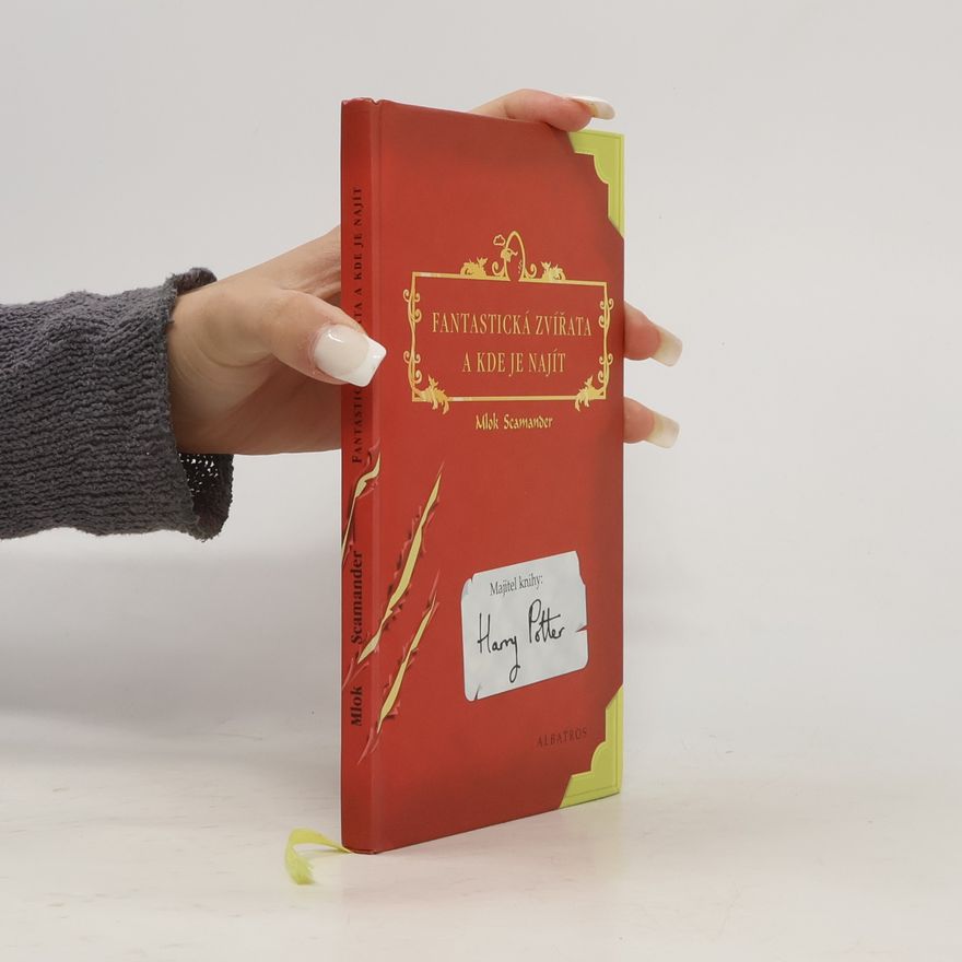 J. K. Rowling Fantastická zvířata a kde je najít