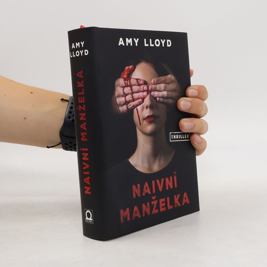 Amy Lloyd Naivní manželka