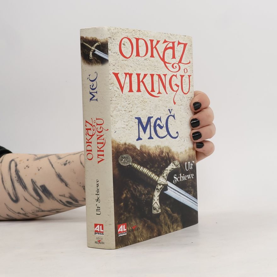 Ulf Schiewe Odkaz Vikingů: Meč