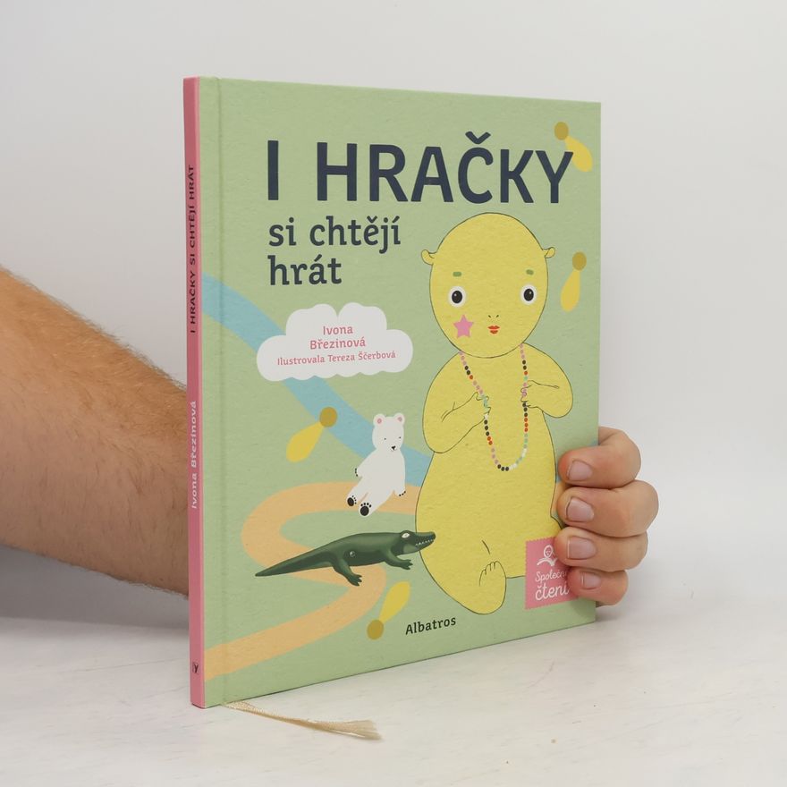 Ivona Březinová I hračky si chtějí hrát