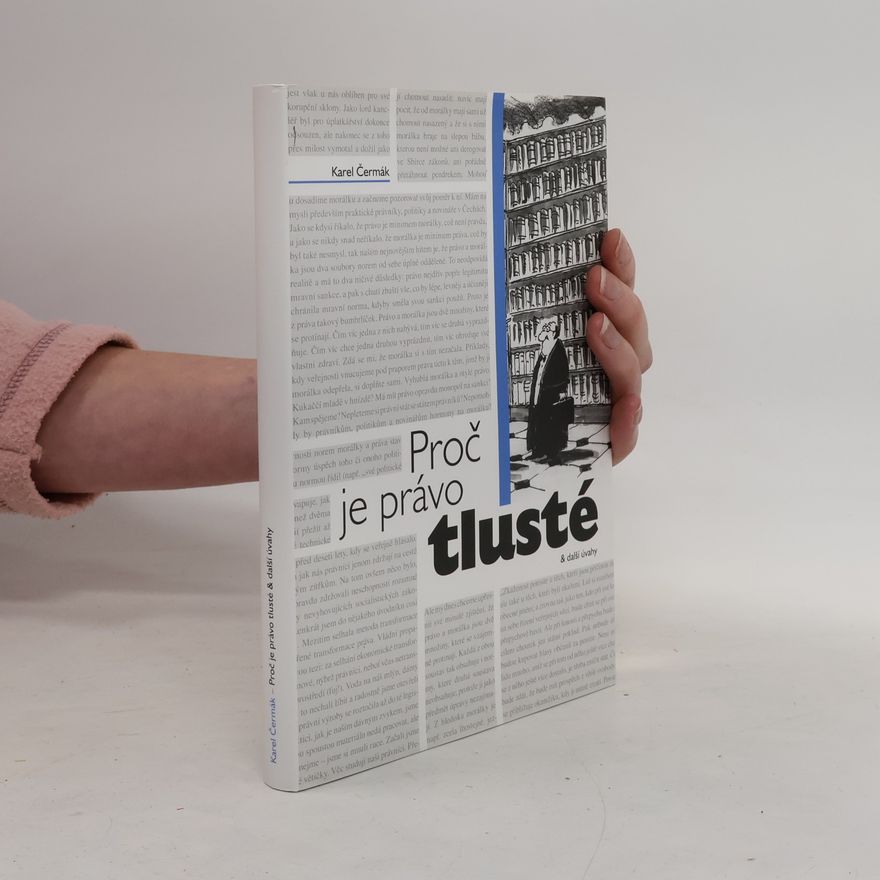 Karel Čermák Proč je právo tlusté & další úvahy
