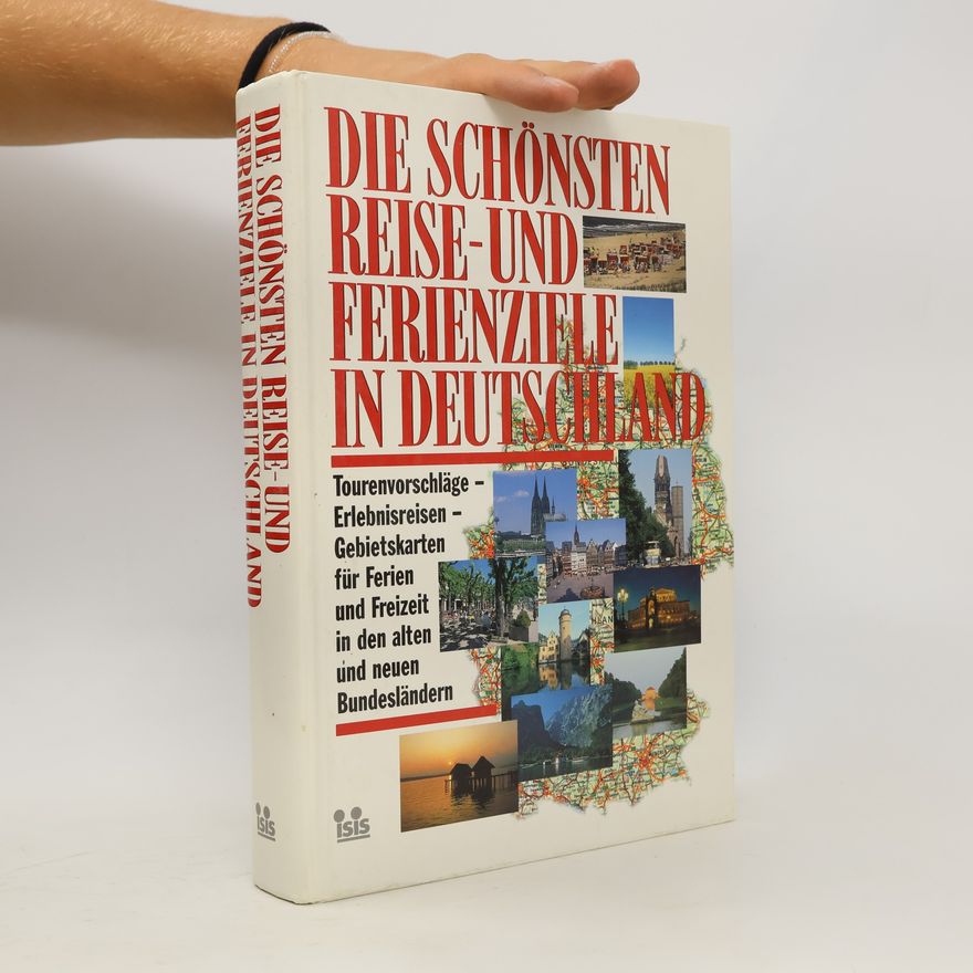K. W. Biehusen Die schönsten Reise- und Ferienziele in Deutschland