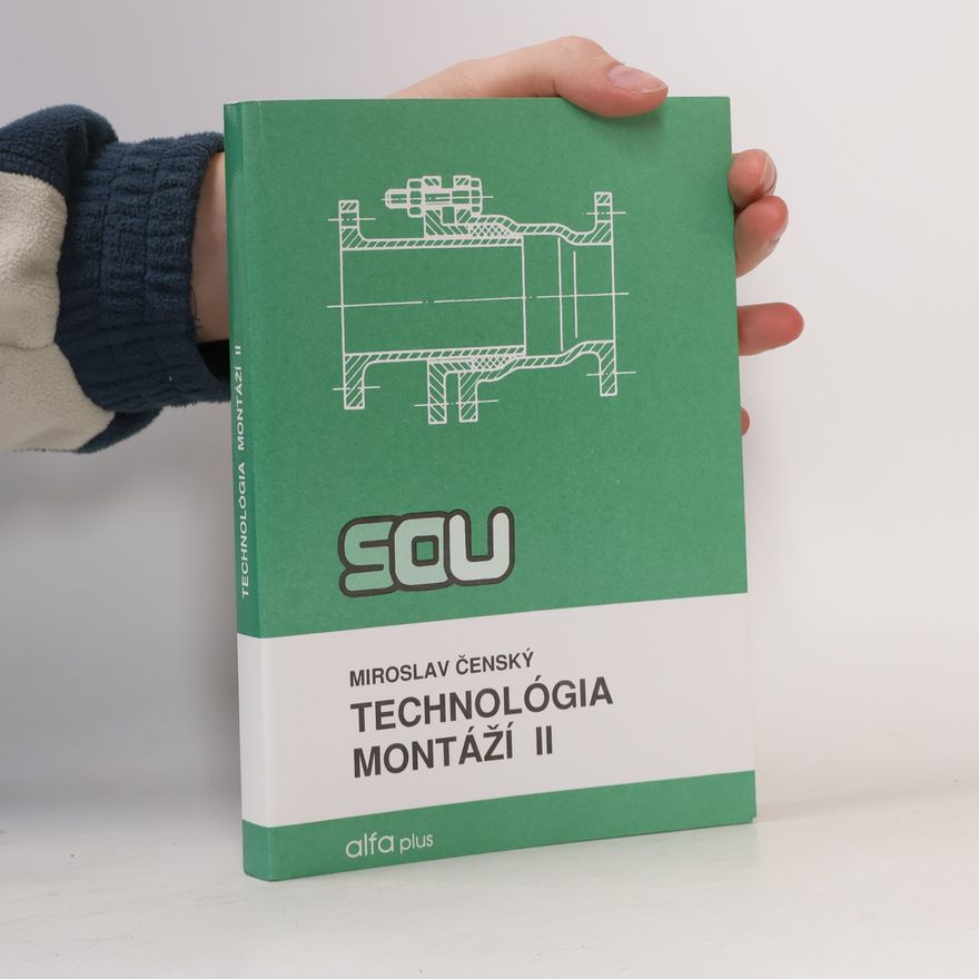 Miroslav Čenský Technológia montáží II