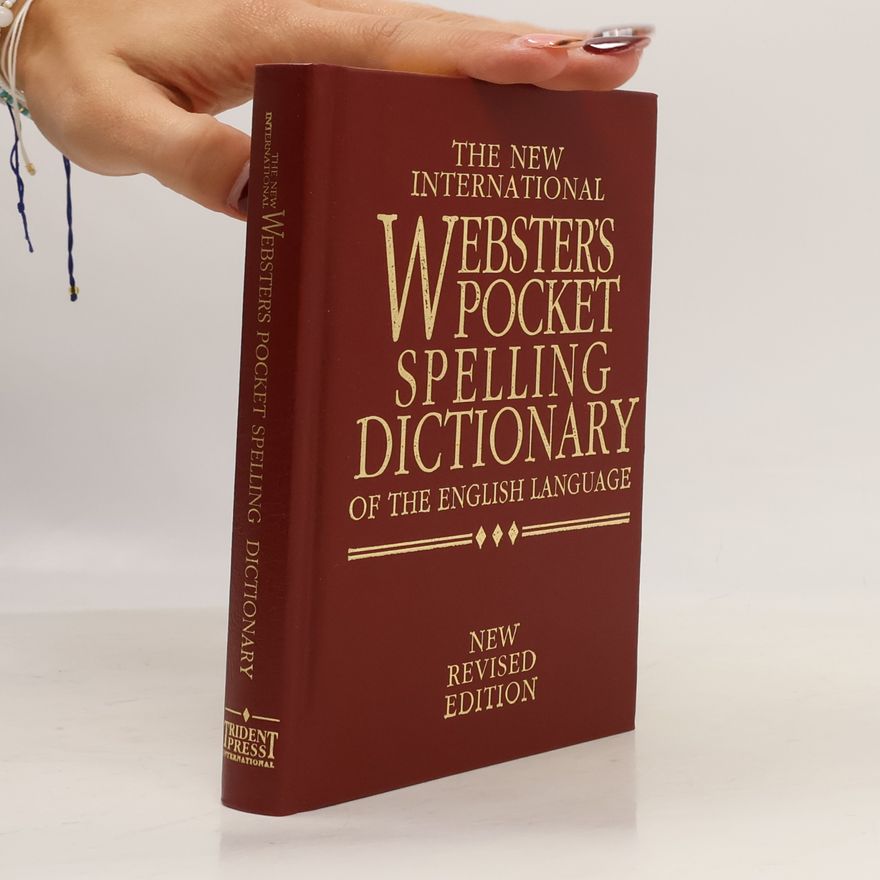 Autorenkollektiv The new international Webster's pocket spelling dictionary of the English language.