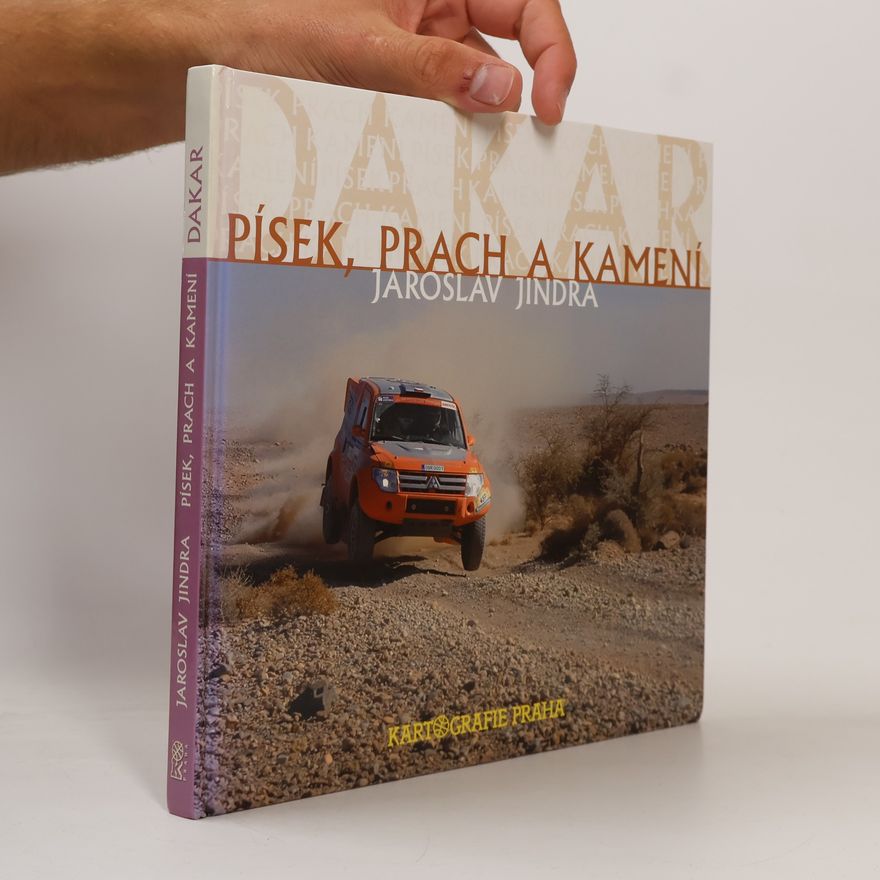 Jaroslav Jindra Dakar - písek, prach a kamení