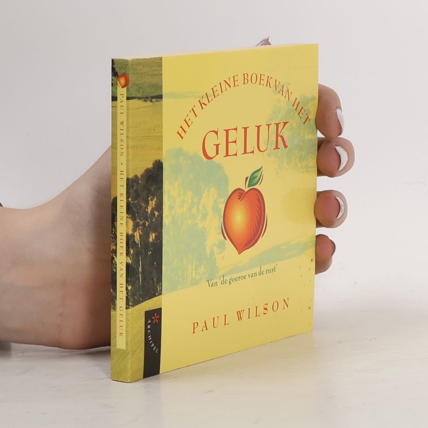 Paul Wilson Het kleine boek van het geluk