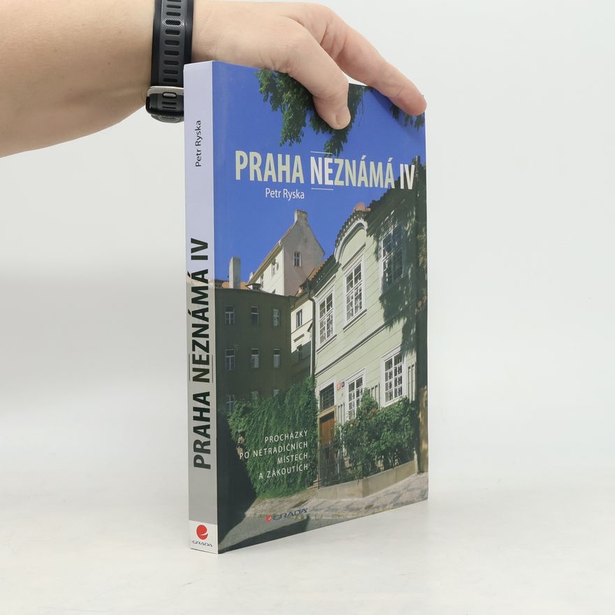 Petr Ryska Praha neznámá IV