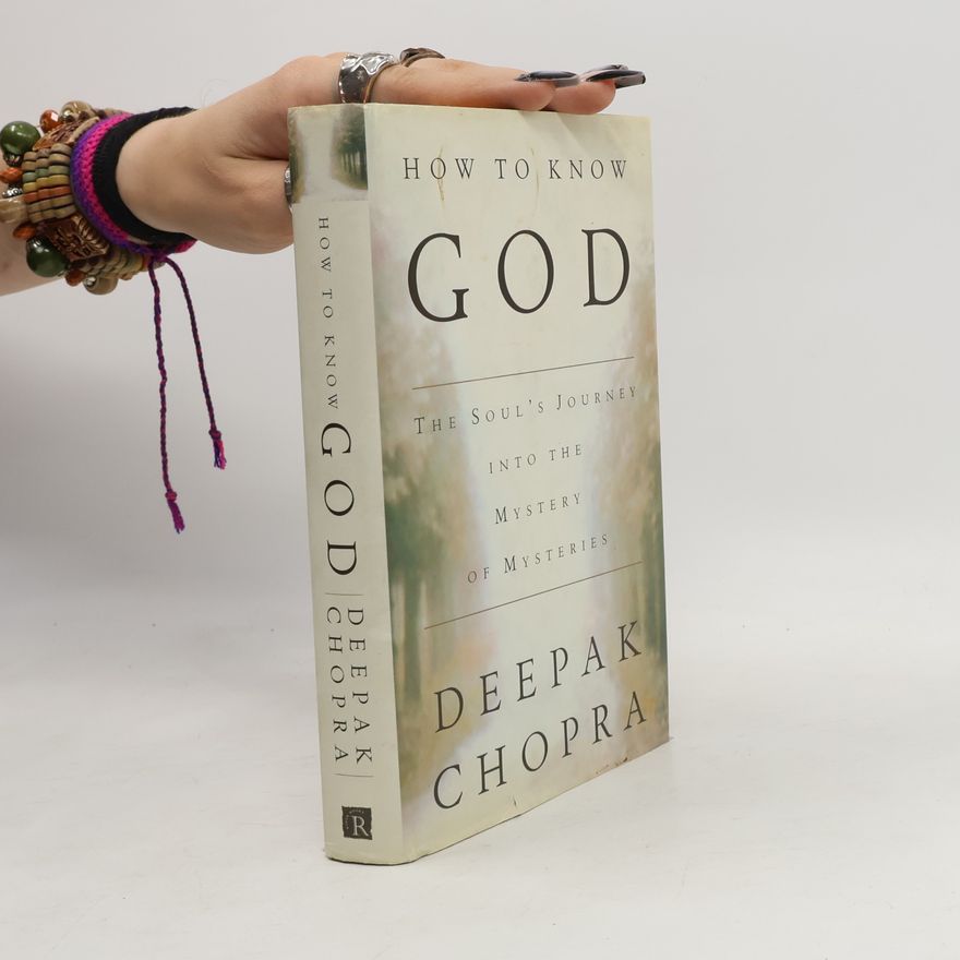 Deepak Chopra How to Know God