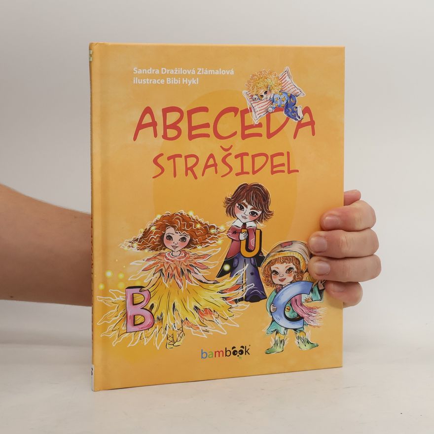 Sandra Dražilová Zlámalová Abeceda strašidel
