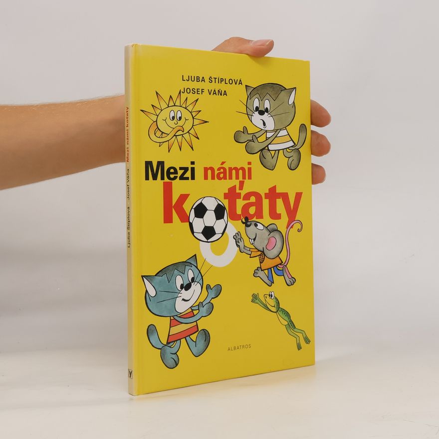 Ljuba Štíplová Mezi námi koťaty