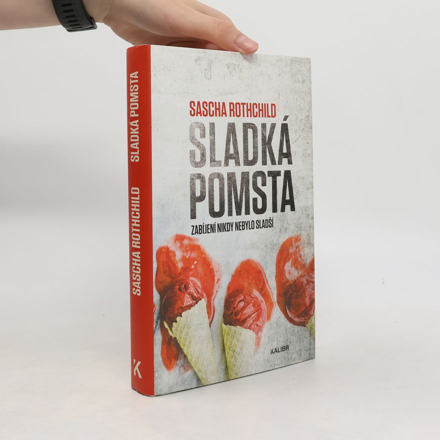 Sascha Rothchild Sladká pomsta
