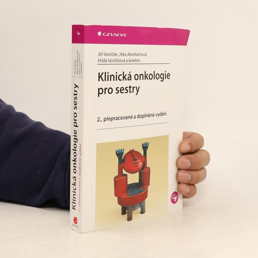 Hilda Vorlíčková Klinická onkologie pro sestry