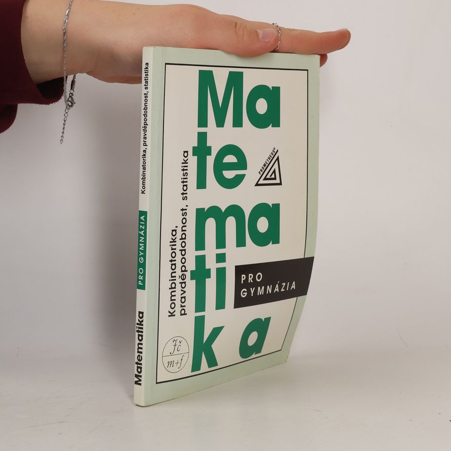 Emil Calda Matematika pro gymnázia. Kombinatorika, pravděpodobnost, statistika