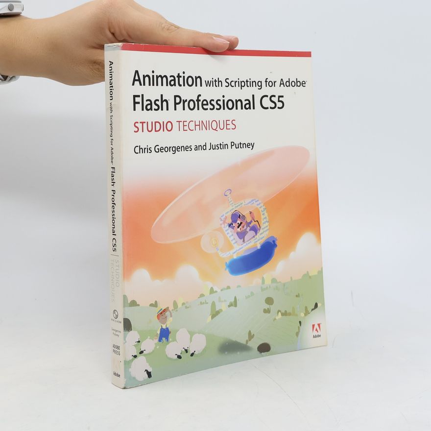 Justin Putney Animation with Scripting for Adobe Flash Professional CS5