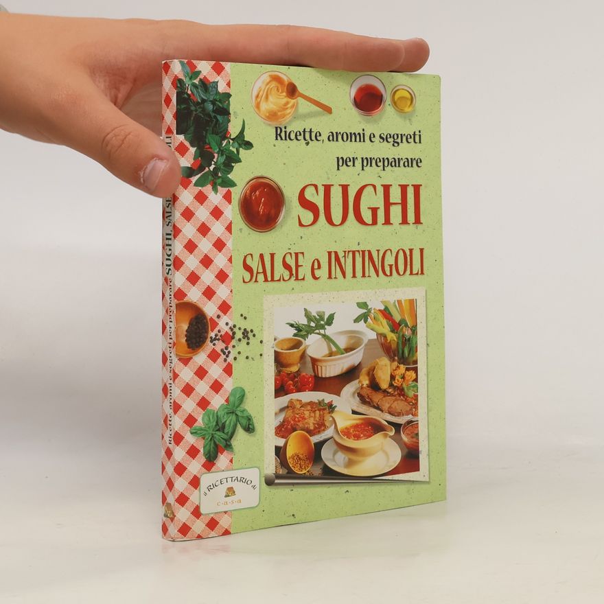 Michela Zanoni Sughi, salse e intingoli