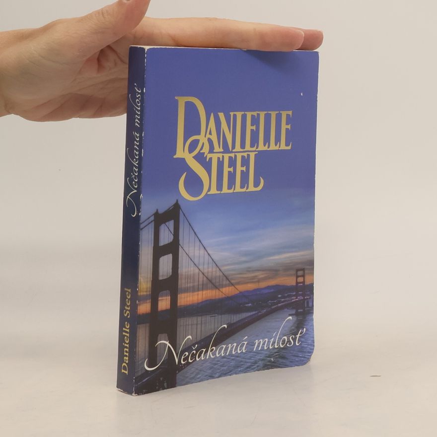 Danielle Steelová Nečakaná mílosť