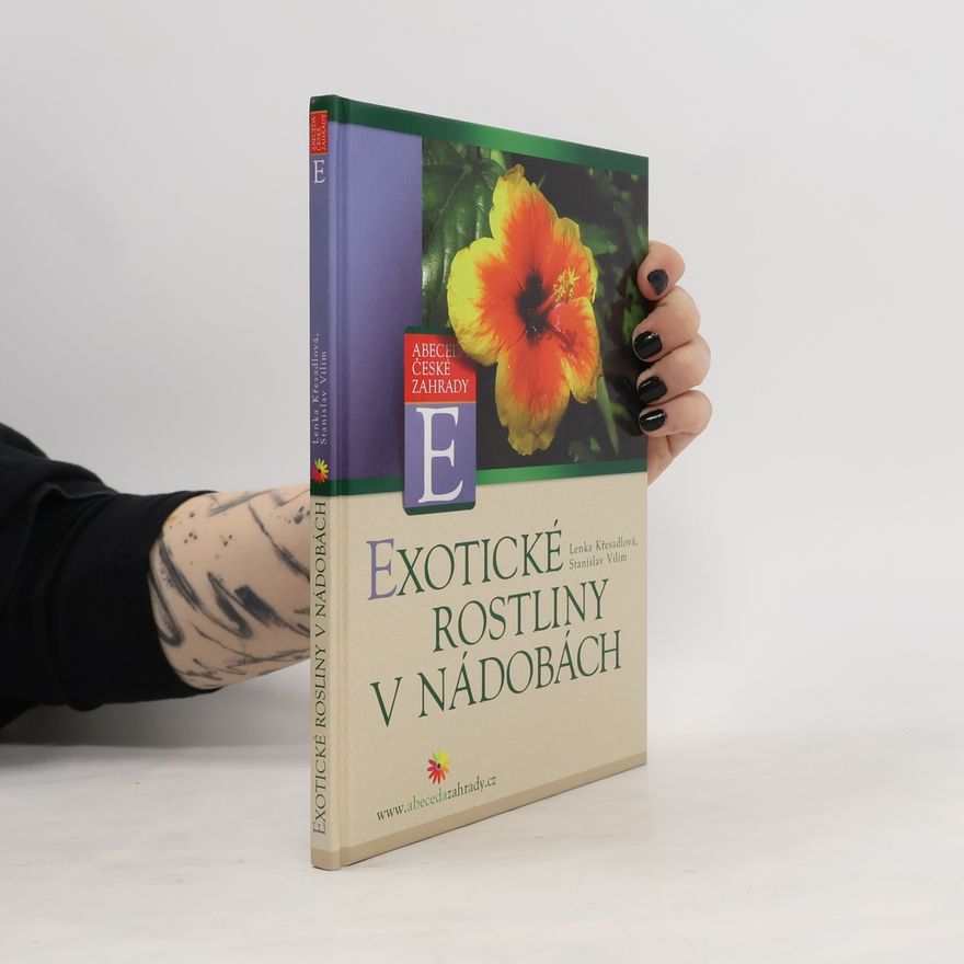 Stanislav Vilím Exotické rostliny v nádobách