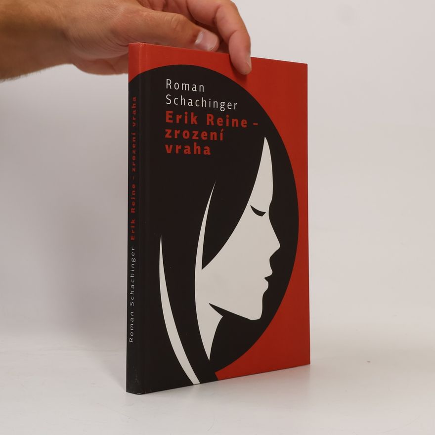 Roman Schachinger Erik Reine – Zrození vraha