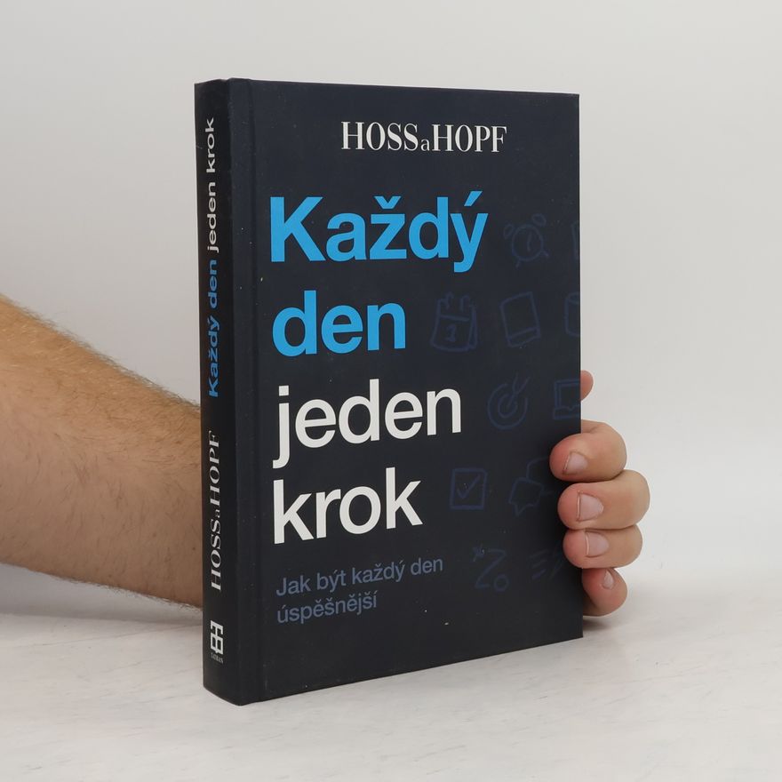 Kiarash Hossainpour Každý den jeden krok : jak být každý den úspěšnější