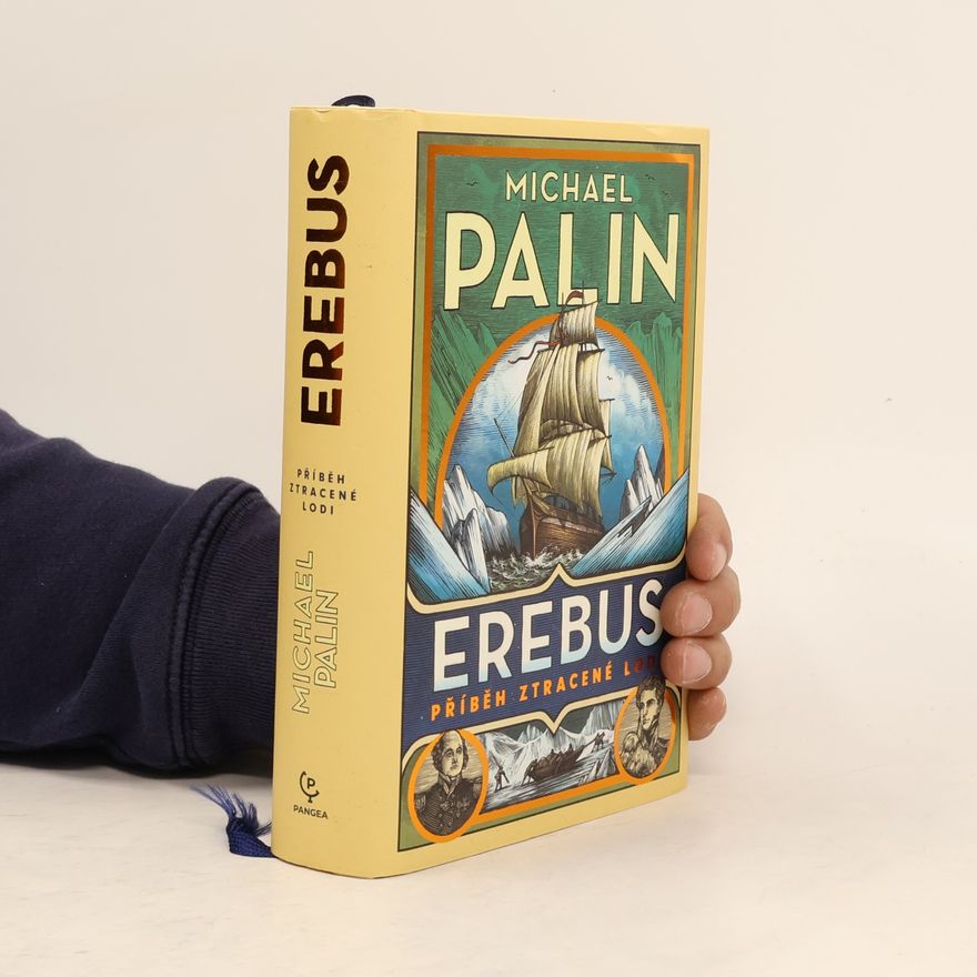 Michael Palin Erebus. Příběh ztracené lodi