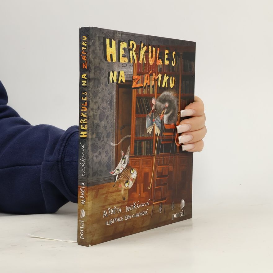 Alžběta Dvořáková Herkules na zámku