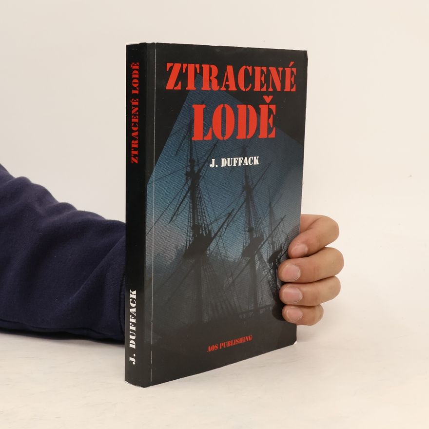J. J. Duffack Ztracené lodě