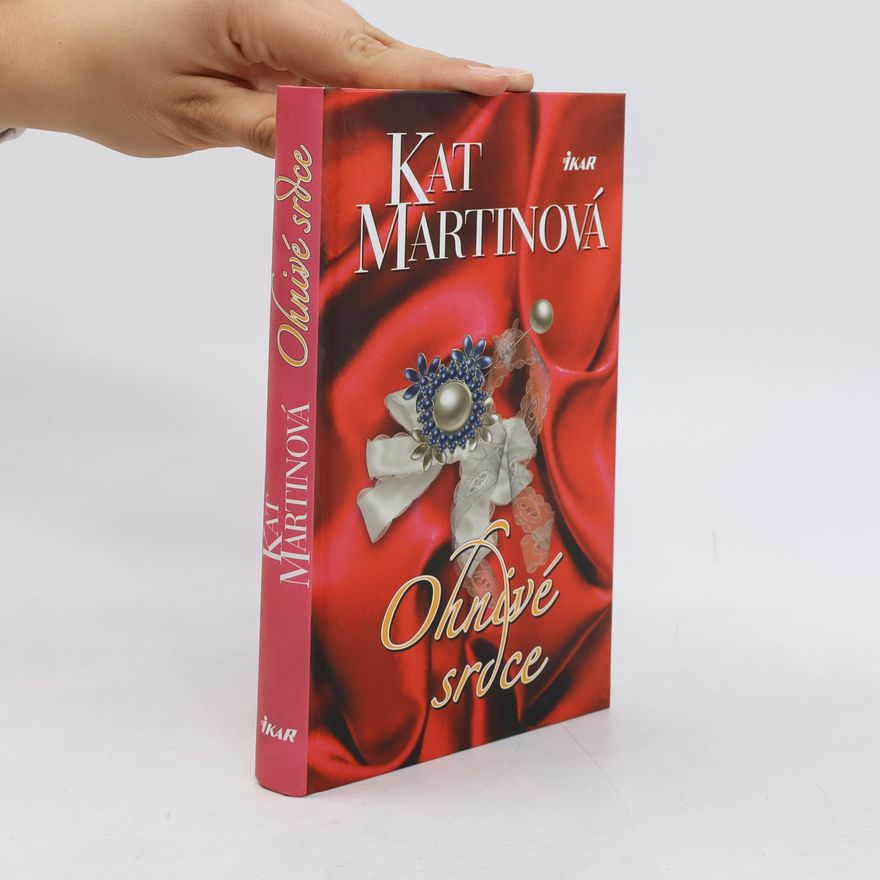 Kat Martin Ohnivé srdce