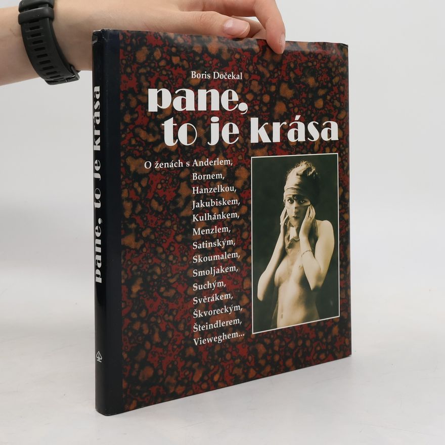 Boris Dočekal Pane, to je krása. O ženách s herci