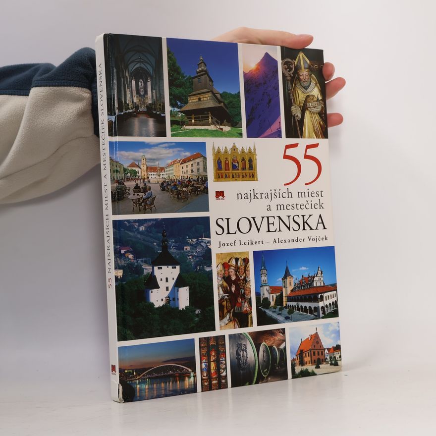 Alexander Vojček 55 najkrajších miest a mestečiek Slovenska
