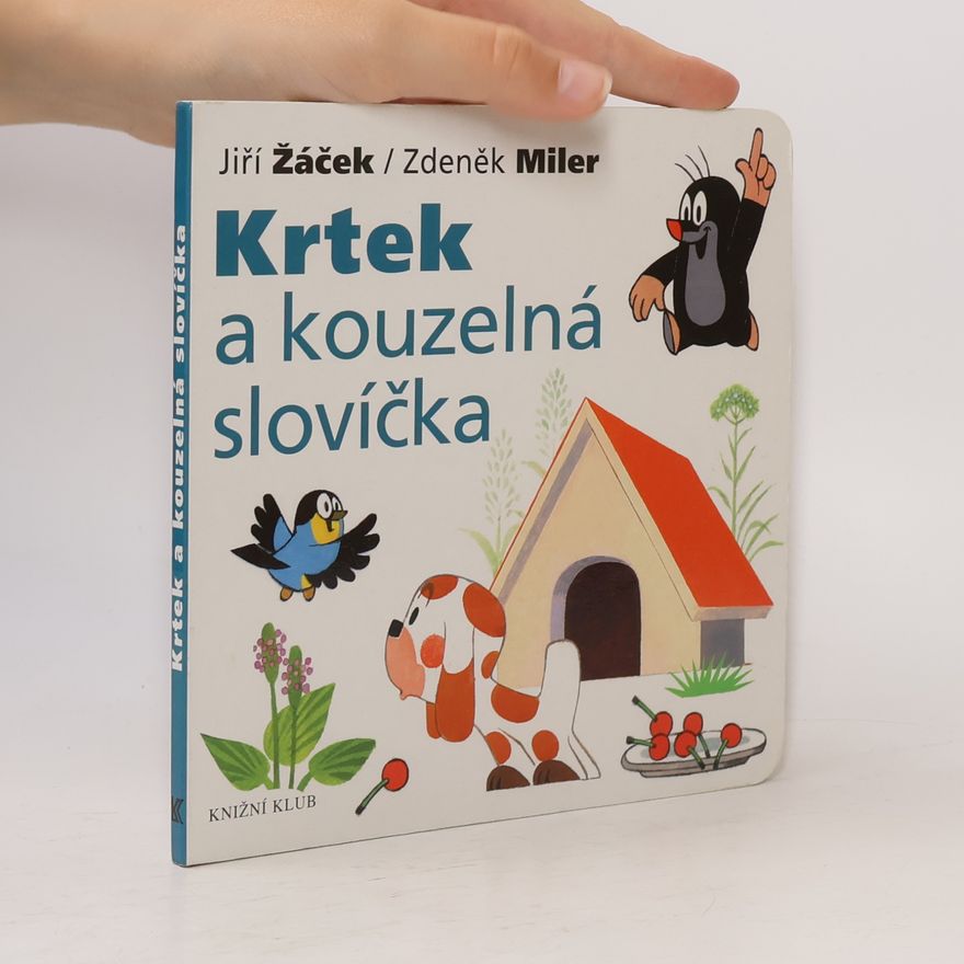 Zdeněk Miler Krtek a kouzelná slovíčka