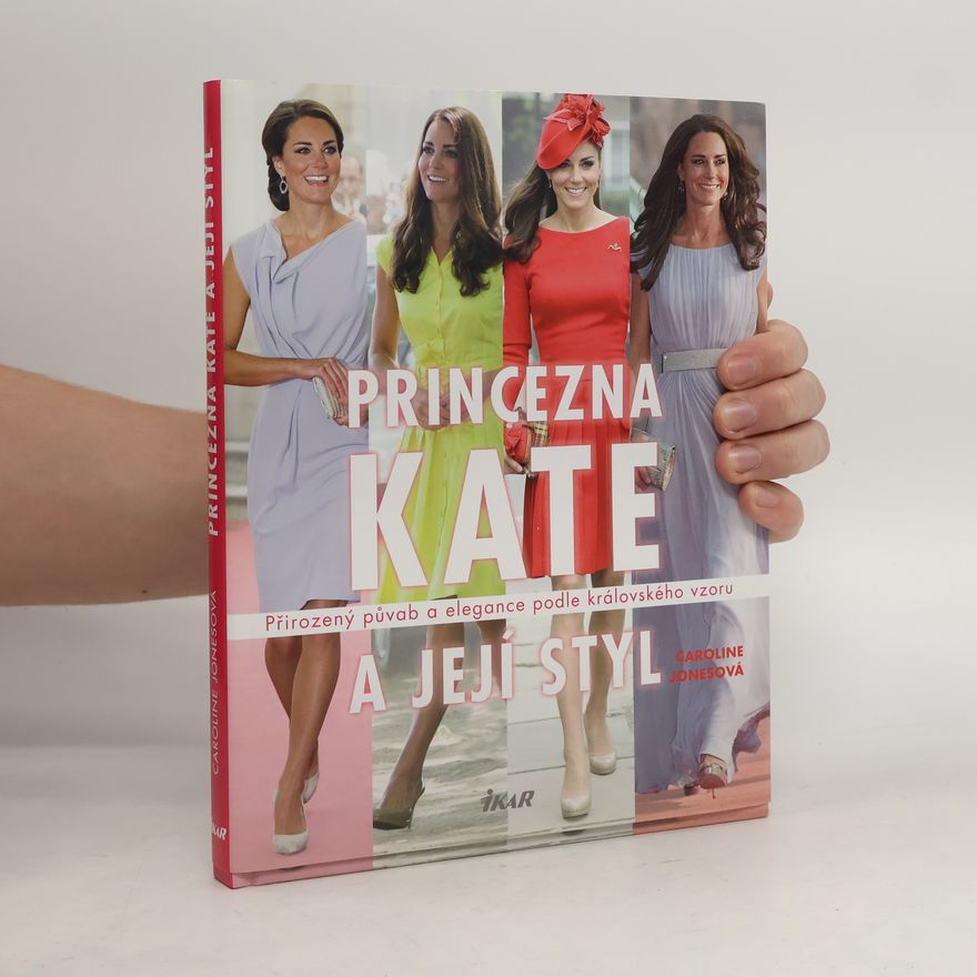 Caroline Jones Princezna Kate a její styl