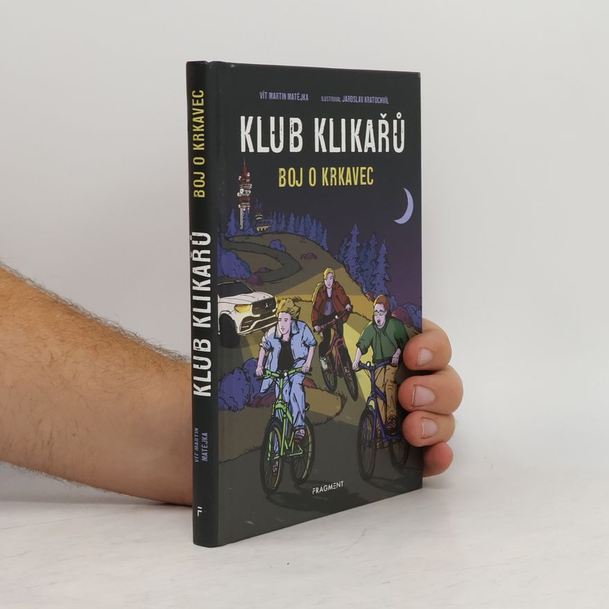 Vít Martin Matějka Klub Klikařů. Boj o Krkavec