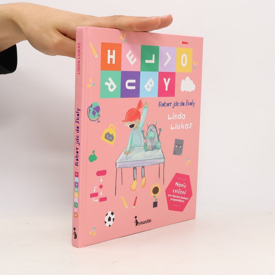 Linda Liukas Hello Ruby. Robot jde do školy