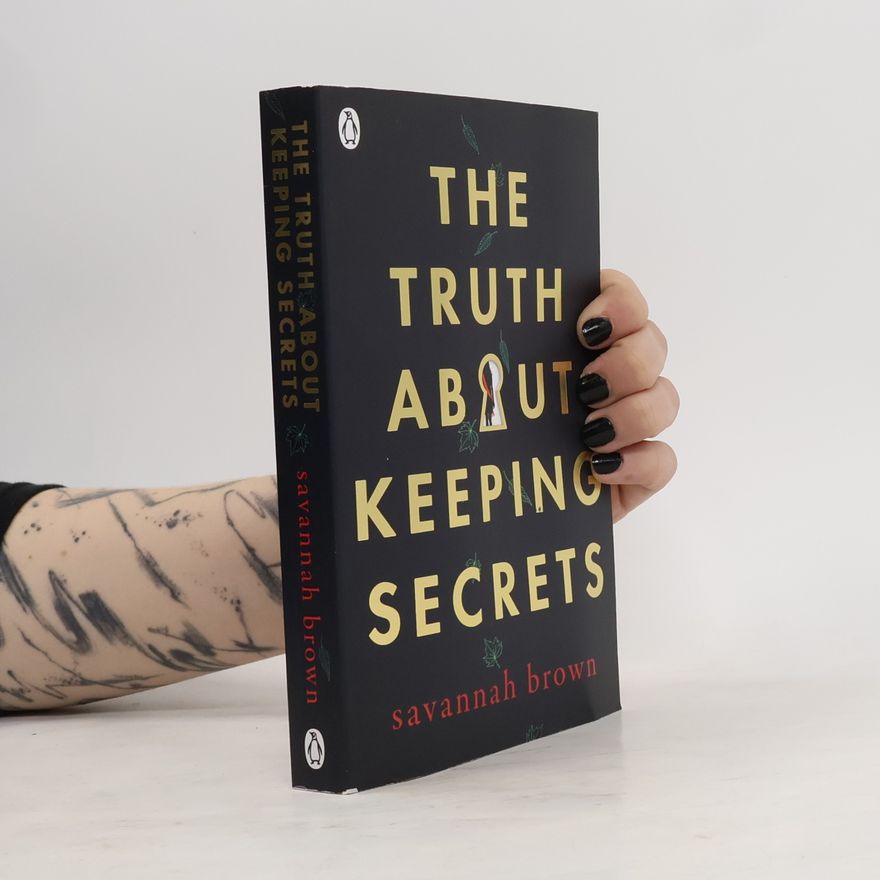 Savannah Brown The Truth about Keeping Secrets
