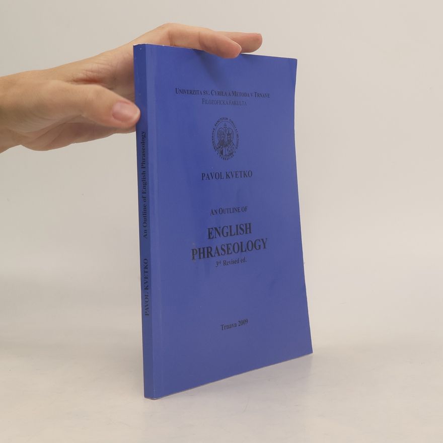 Pavol Kvetko An Outline of English Phraseology