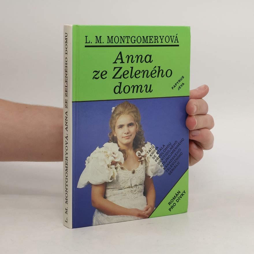 Lucy Maud Montgomery Anna ze Zeleného domu