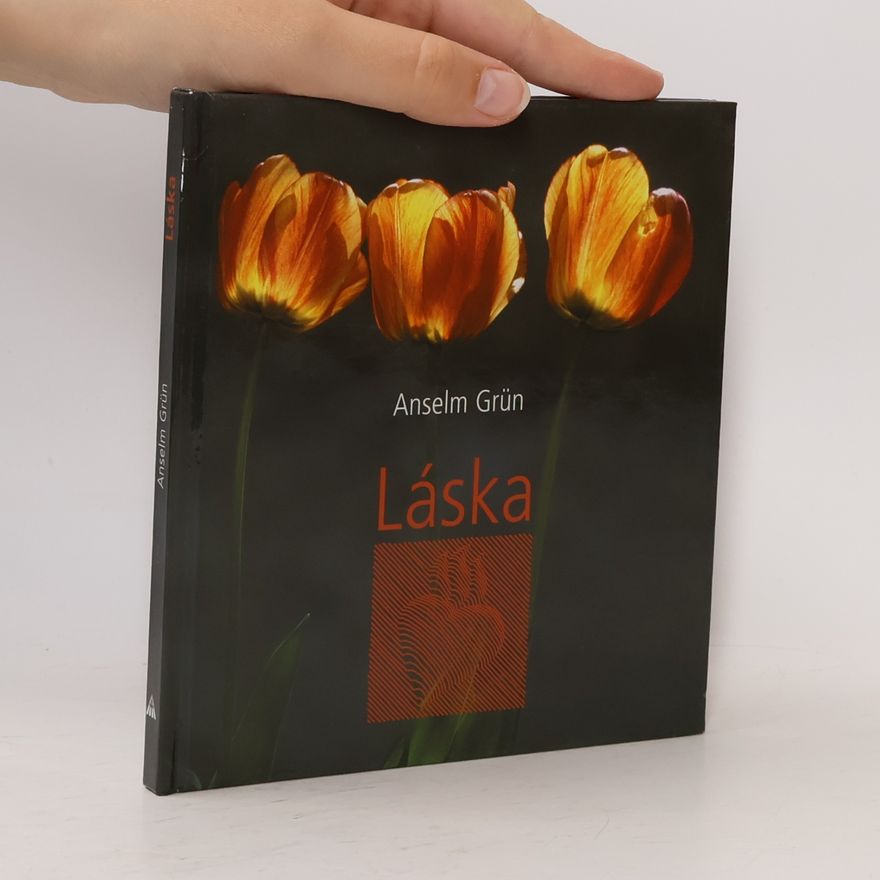 Anselm Grün Láska