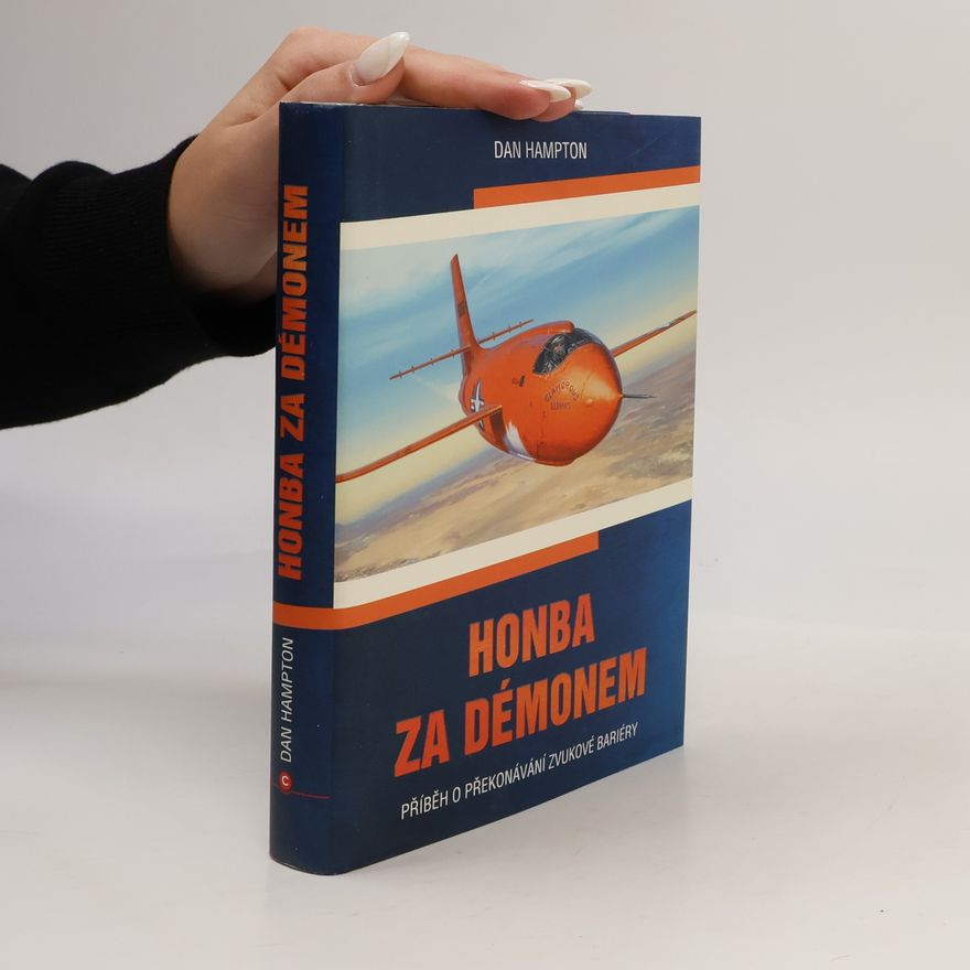 Dan Hampton Honba za démonem: Příběh o překonání zvukové bariéry