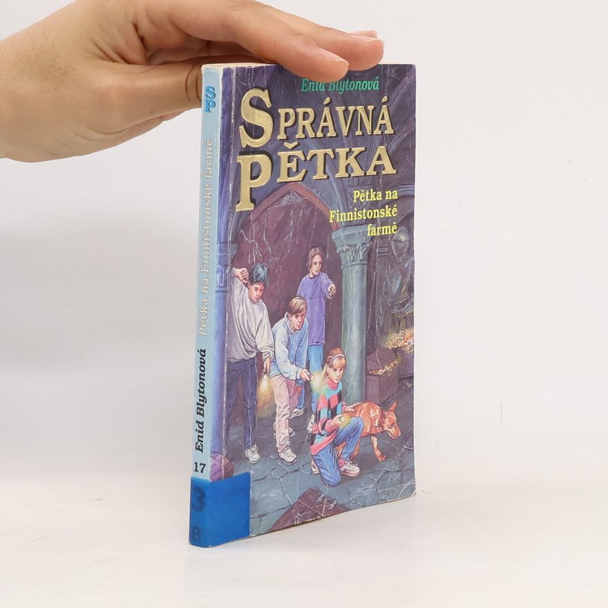 Enid Blyton Správná pětka. Pětka na Finnistonské farmě