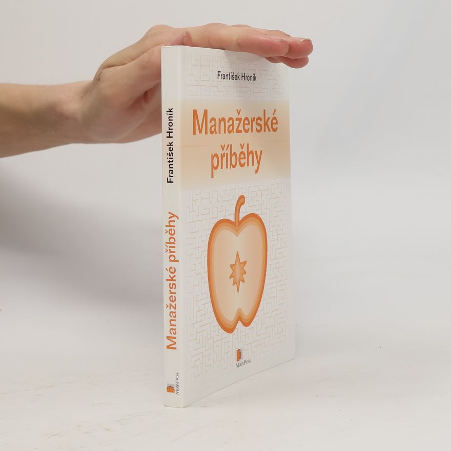 František Hroník Manažerské příběhy