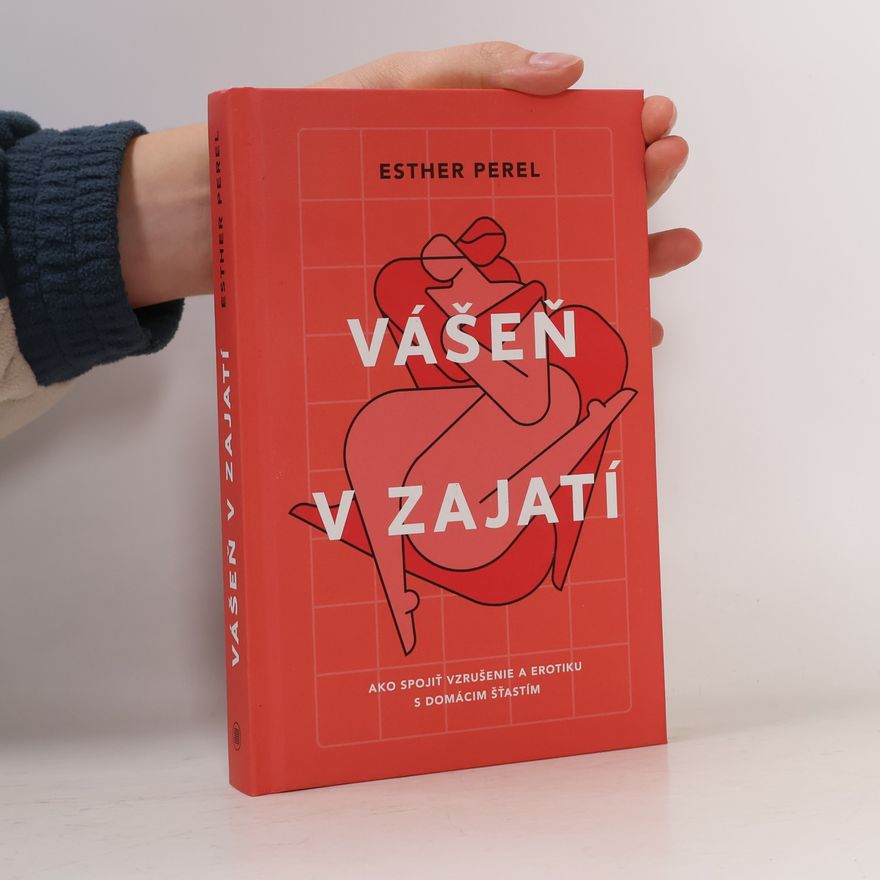 Esther Perel Vášeň v zajatí