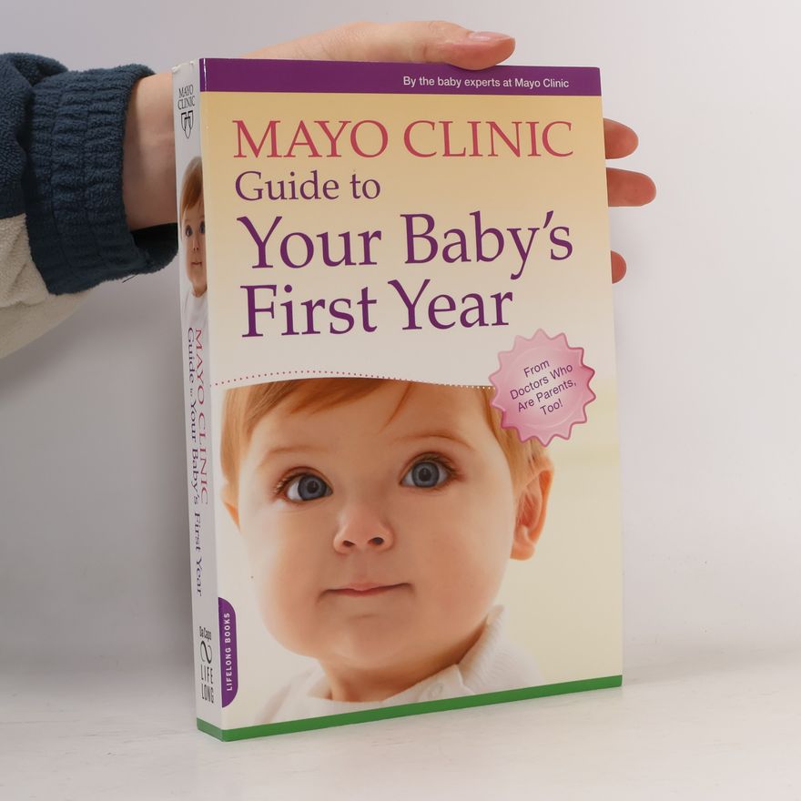Kolektiv autorů Mayo Clinic guide to your baby's first year